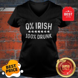 0% Irish 100% Drunk T-Shirt Vintage St. Patrick Day Gift T-V-Neck