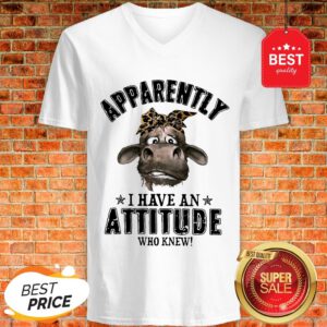 Apparently I Have An Attitude Who Knew Cow With Bandana Version V-Neck