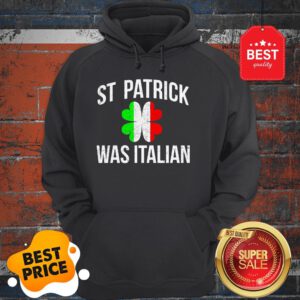 Awesome Vintage St.patrick Was Italian Shamrock Italy Flag Patricks Hoodie
