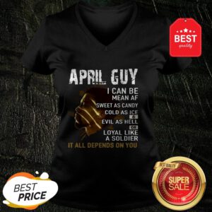 Black Panther April Guy I Can Be Mean AF Sweet As Candy Cold V-Neck