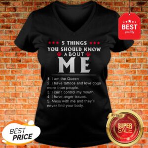 Nice 5 Things You Should Know About Me I Have Tattoos And Love Dogs V-Neck