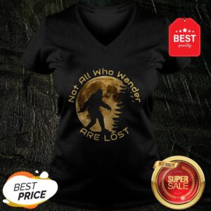 Nice Bigfoot Not All Who Wander Are Lost V-Neck
