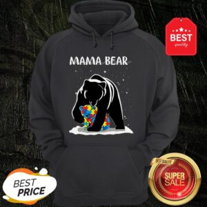 Nice Mama Bear Autism Awareness Mother Day Hoodie