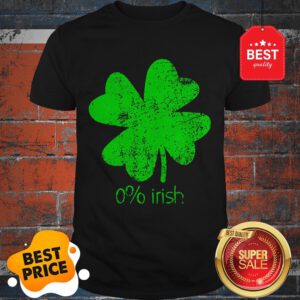 Official 0% Irish St Patricks Day Funny Men Women Shirt