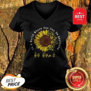 Official ASL Sunflower In A World Where You Can Be Anything V-Neck