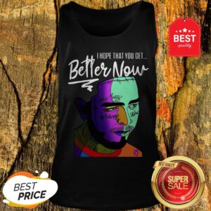 Official Post Malone I Hope That You Get Better Now Tank Top