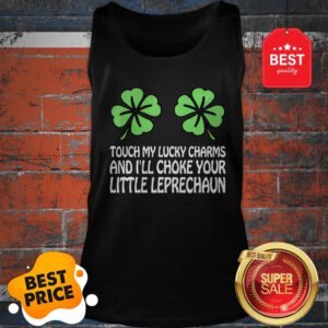 Original Touch My Lucky Charms Women Girl Dirty St Patricks Day Tank Top