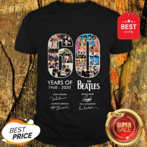 Pretty 60 Years Of The Beatles 1960 2020 Signatures Autographed Shirt