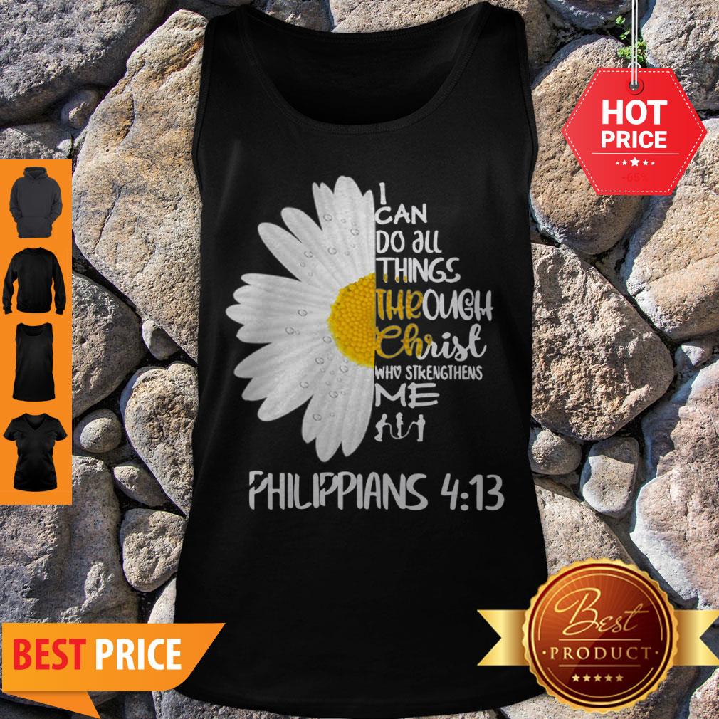 Daisy I Can Do All Things Through Christ Who Strengthens Me Philippians Tank Top Daisy I Can Do All Things Through Christ Who Strengthens Me Philippians Tank Top