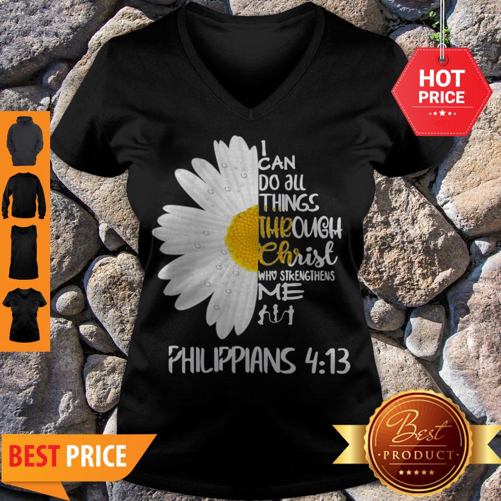 Daisy I Can Do All Things Through Christ Who Strengthens Me Philippians V-Neck Daisy I Can Do All Things Through Christ Who Strengthens Me Philippians V-Neck