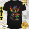 Good Dragon Colorful Don’t Be Afraid To Show Your True Color Shirt