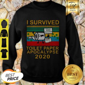 Good I Survived Toilet Paper Apocalypse 2020 Covid 19 Sunset Sweatshirt