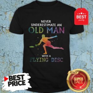 Good Never Underestimate An Old Man With A Flying Disc Colors Shirt