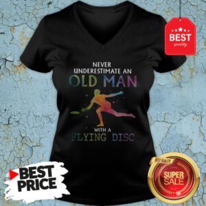 Good Never Underestimate An Old Man With A Flying Disc Colors V-Neck