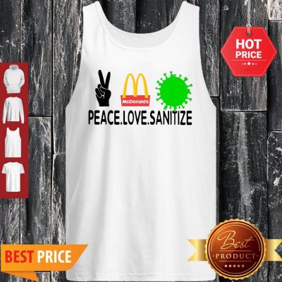 Good Peace Love Sanitize Mcdonalds Coronavirus Tank Top