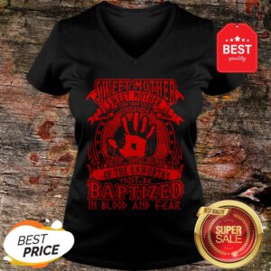 Good Sweet Mother Send Your Child Unto Me For The Sins Of The Worthy V-Neck