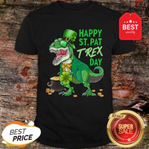 Happy St. Pat T-Rex Day Dinosaur St. Patricks Day Shamrock T-Shirt