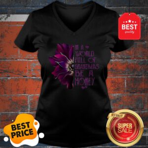 In A World Full Of Grandmas Be A Honey Anemone Flower V-Neck