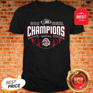 Nice 2019 Football Champions Ohio State Buckeyes Shirt