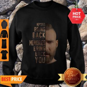 Nice Adam Levine Memories Lyrics Memories Bring Back You Sweatshirt