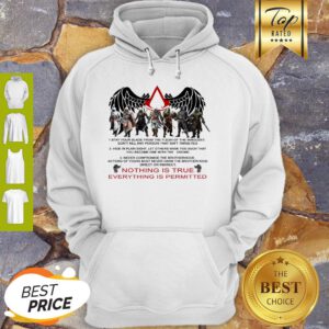 Nice Assassin’s Creed Logo Nothing Is True Everything Is Permitted Hoodie