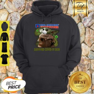 Nice Baby Yoda Real Canadian Superstore Survived Covid-19 2020 Hoodie