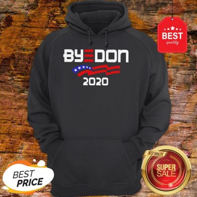 Nice Joe Biden For President 2020 Parody Byedon Hoodie
