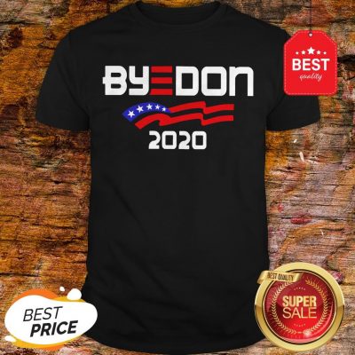 Nice Joe Biden For President 2020 Parody Byedon Shirt