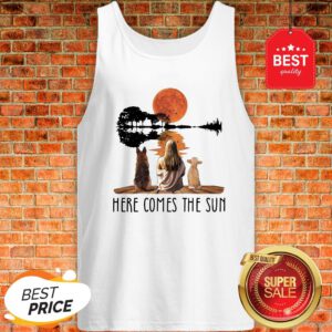 Nice Mm Dog Sun Here Comes The Sun Tank Top