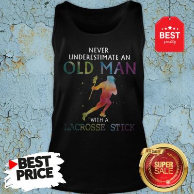 Nice Never Underestimate An Old Man With A Lacrosse Stick Colors Tank Top