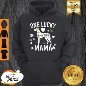 Nice One Lucky Mama Mom St Patricks Great Dane Dog Women Hoodie