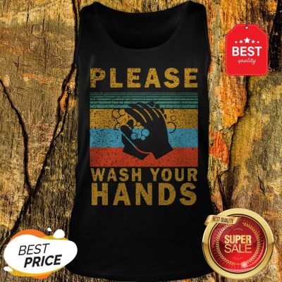 Nice Please Wash Your Hands Vintage Coronavirus Tank Top