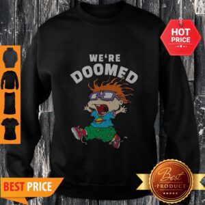 Nice Rugrats Chuckie Finster We’re Doomed T-Sweatshirt