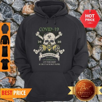 Nice Skull Covid 19 2020 Pandemic In Case Of Emergency Cut This Toilet Paper Hoodie