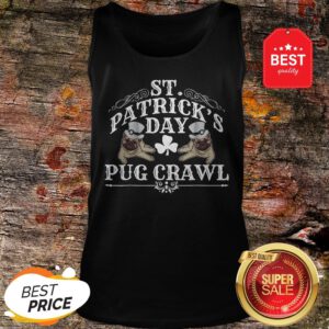 Nice St Patrick’s Day Dog Pug Crawl For Dog Lovers Tank Top