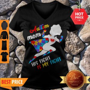 Nice Superwoman Autism Mom His Fight Is My Fight V-Neck