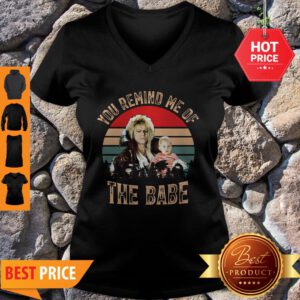 Nice Vintage You Remind Me Of The Babe V-Neck