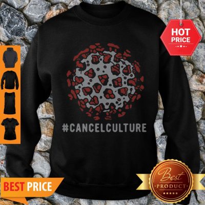Nice Virus Corona Cancel Culture Sweatshirt