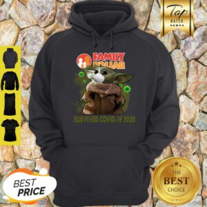 Official Baby Yoda Family Dollar Survived Covid 19 2020 Hoodie- Design By Refinetee.com