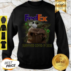 Official Baby Yoda Fedex Survived Covid 19 2020 Sweatshirt - Design By Refinetee.com