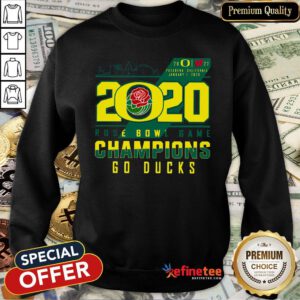 Oregon Ducks 2020 Rose Bowl Game Champions Go Ducks Sweatshirt - Design By Refinetee.com