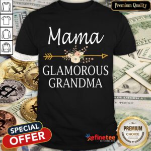 Mama Glamorous Grandma Cute Mother’s Day Gifts Shirt