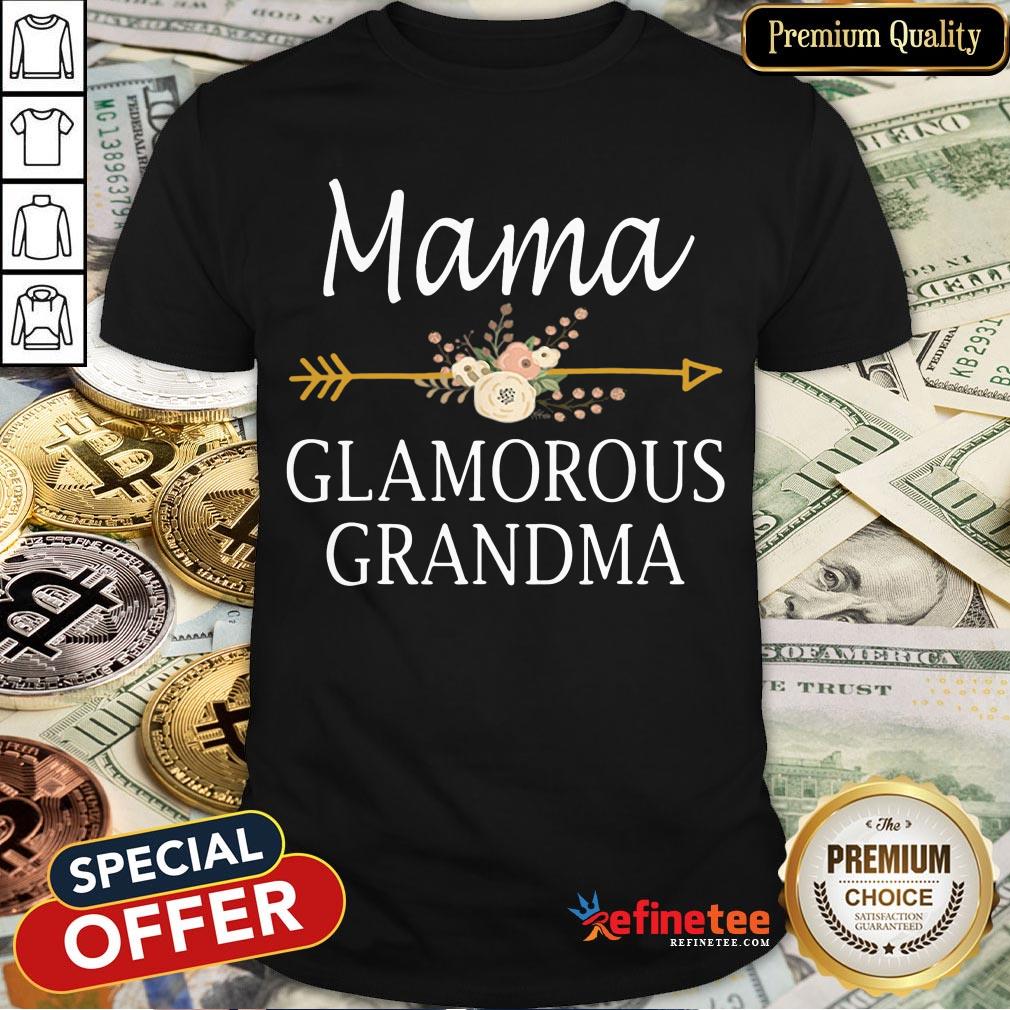 Mama Glamorous Grandma Cute Mother’s Day Gifts Shirt