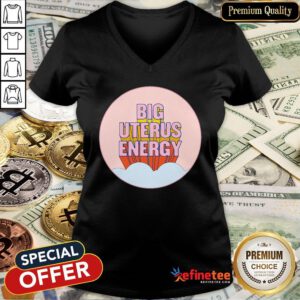 Pretty Big Uterus Energy V-neck - Design By Refinetee.com