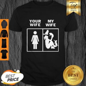 Pretty Cats Lady Your Wife My Wife Shirt - Design By Refinetee.com