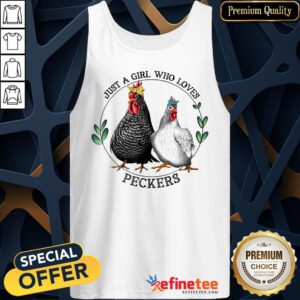 Pretty Chickens Just A Girl Who Loves Peckers Tank Top - Design By Refinetee