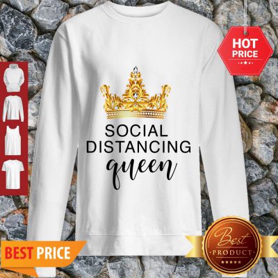 Pretty Crown Social Distancing Queen Coronavirus Sweatshirt - Design By Refinetee.com