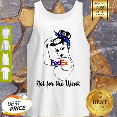Pretty Fedex Strong Girl Not For The Weak Tank Top - Design By Refinetee