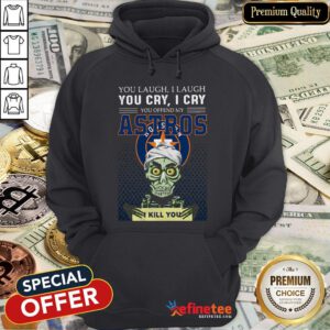 Pretty Jeff Dunham You Laugh I Laugh You Cry I Cry Houston Astros Logo Hoodie - Design By Refinetee.com