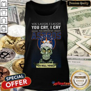 Pretty Jeff Dunham You Laugh I Laugh You Cry I Cry Houston Astros Logo Tank Top - Design By Refinetee.com